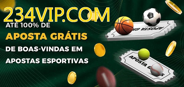 234VIP.COMbet Ate 100% de Aposta Gratis