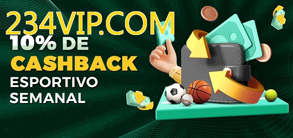 10% de bônus de cashback na 234VIP.COM